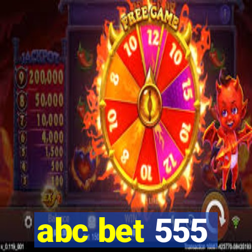 abc bet 555